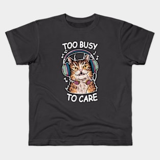 Too Busy to Care Antisocial Cat Kids T-Shirt